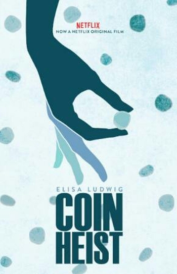 Фильм Похищение монет / Coin Heist (2017)