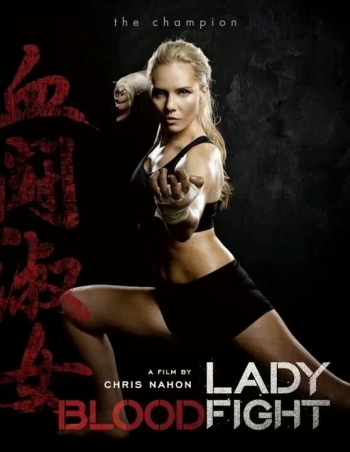 Фильм Леди Кровавый Бой / Lady Bloodfight (2016)