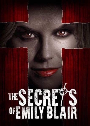 Фильм Секреты Эмили Блэр / The Secrets of Emily Blair (2017)