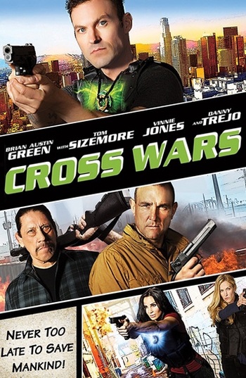 Фильм Перекрестные войны / Cross Wars (2017)