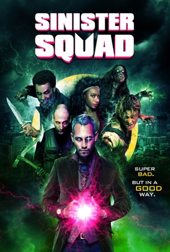 Фильм Зловещий отряд / Sinister Squad (2016)