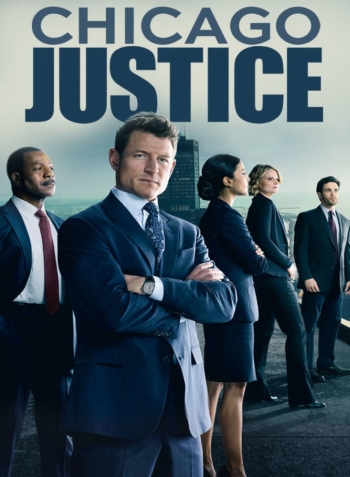 Сериал Правосудие Чикаго 1 Сезон все серии подряд / Chicago Justice (2017)