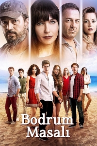 Сериал Бодрумская сказка / Bodrum Masali (2017)