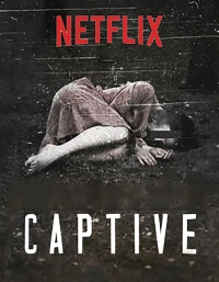 Сериал В плену 1 Сезон все серии подряд / Captive (2017)