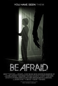 Фильм Бойся / Be Afraid (2017)