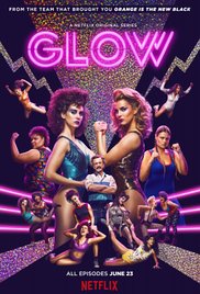 Сериал Блеск 1 Сезон все серии подряд / GLOW (2017)