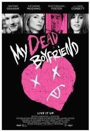 Фильм Мой мёртвый парень / My Dead Boyfriend (2016)