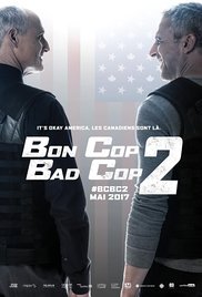 Плохой хороший полицейский 2 / Bon Cop Bad Cop 2 (2017)