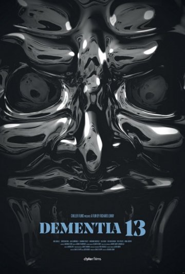 Безумие 13 / Dementia 13 (2017)