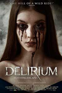 Фильм Делириум / Delirium (2018)