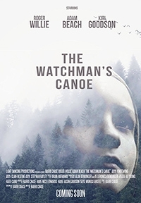 Фильм Хранитель леса / The Watchman's Canoe (2017)