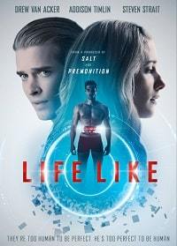 Как живой / Life Like (2019)