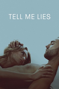 Сериал Соври мне / Tell Me Lies (2022)