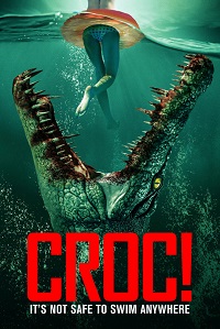 Крокодилья месть / Croc! (2022)