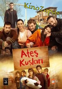 Сериал Жар-птицы / Ates Kuslari (2023)